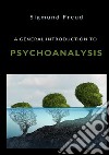 A general introduction to psychoanalysis libro