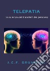 Telepatia, la scienza del transfert del pensiero libro di Grumbine J.C.F.