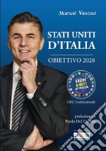 Stati Uniti d'Italia. Obiettivo 2028 libro