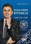 Stati Uniti d'Italia. Obiettivo 2028 libro di Vescovi Manuel