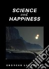 Science and happiness libro