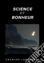 Science et bonheur libro