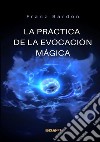 La práctica de la evocación mágica libro
