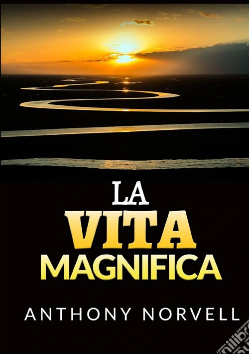 La vita magnifica