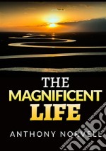 The magnificent life libro