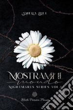 Mostrami il mondo. Nightmares series. Vol. 1 libro