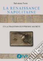 La renaissance napolitaine et la tradition égyptienne secrète