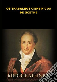 Os trabalhos científicos de Goethe libro