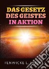 Das gesetz des geistes in aktion libro di Holmes Fenwicke L.