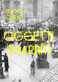 Oggetti smarriti. Lost & found