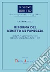 Riforma del diritto di famiglia. Le novità in vigore dal 22.6.2022 introdotte dalla l. 26.11.2021, n. 206 libro di Rizzelli Caterina