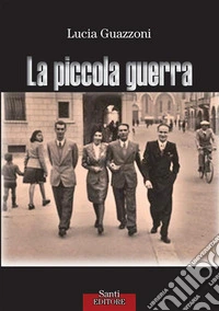La piccola guerra