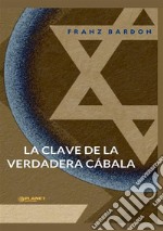 La clave de la verdadera Cábala libro