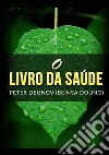 O livro da saúde libro di Deunov Peter