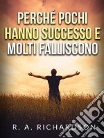 Perché pochi hanno successo e molti falliscono libro