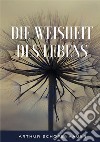 Die weisheit des lebens libro