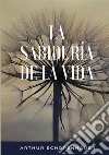 La sabiduría de la vida libro