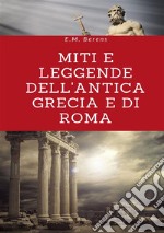 Miti e leggende dell'antica Grecia e di Roma libro