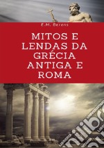 Mitos e lendas da Grécia Antiga e Roma libro