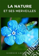 La nature et ses merveilles libro