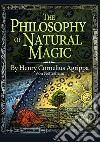 The philosophy of natural magic libro