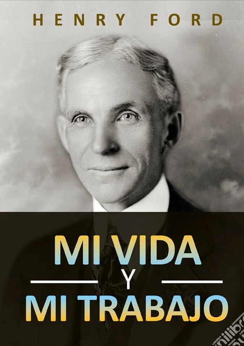 Mi vida y mi trabajo