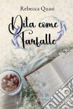 Dita come farfalle libro