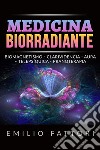 Medicina biorradiante. Biomagnetismo, clarividencia, aura, telepsíquica, pranoterapia libro