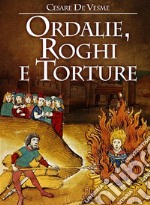 Ordalie, roghi e torture libro