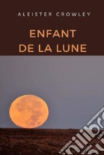 Enfant de la lune libro