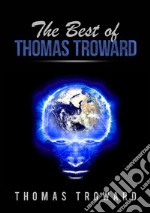 The best of Thomas Troward libro