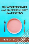 Die wissenschaft und die feine kunst des fastens libro