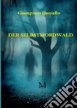 Der selbstmordwald libro