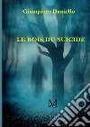 Le bois du suicide libro di Daniello Giampiero