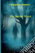 The suicide wood libro