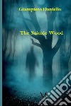 The suicide wood libro