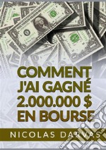 Comment j'ai gagné 2.000.000 $ en Bourse libro