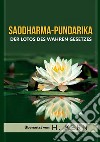 Saddharma Pundarika. Der lotos des wahren gesetzes libro