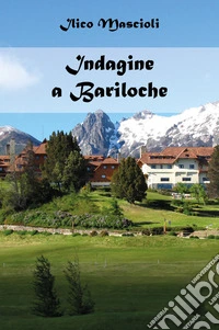 Indagine a Bariloche