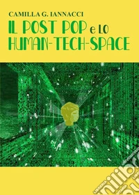 Il post pop e lo human-tech-space