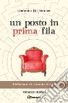 Un posto in prima fila libro