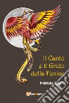 Il canto e il grido della fenice libro