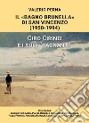 «Il Bagno Brunella» di San Vincenzo. 1950-1994. Ciro Cirinei e i suoi «bagnanti» libro