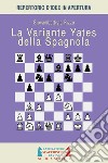 La variante Yates della Spagnola libro di Rizzo Giovambattista