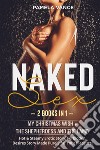 Naked sex: My christmas wish (lesbian). A tale of friendship, love and the magic of a Christmas wish-The lamb and the shepherdess. (2 books in 1) libro
