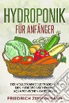 Hydroponik für Anfänger libro