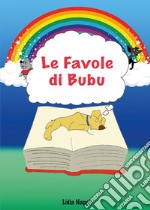 Le favole di Bubu libro