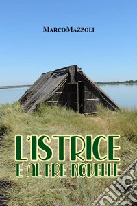 L'istrice e altre novelle