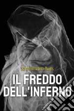 Il freddo dell'inferno libro