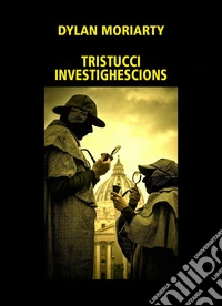Tristucci investighescions